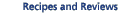 Recipes and Reviews